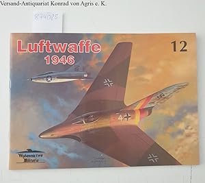 Seller image for Luftwaffe 1946, Militaria 12 for sale by Versand-Antiquariat Konrad von Agris e.K.