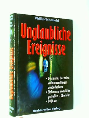 Imagen del vendedor de Unglaubliche Ereignisse. Phillip Schofield ; Peter Hough. [Aus dem Engl. bertr. von Jutta-Maria Piechulek] a la venta por mediafritze