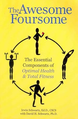 Seller image for Awesome Foursome : The Essential Components of Optimal Health & Total Fitness for sale by GreatBookPricesUK