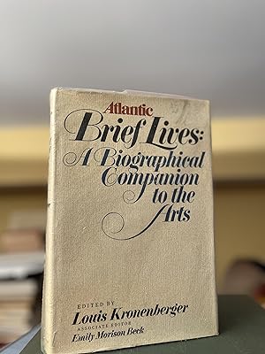 Imagen del vendedor de ATLANTIC BRIEF LIVES : A Biographical Companion to the Arts a la venta por GoldBookShelf