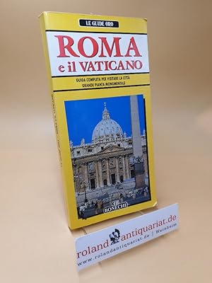 Bild des Verkufers fr Roma e il Vaticano ; Le guide oro zum Verkauf von Roland Antiquariat UG haftungsbeschrnkt