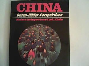 Bild des Verkufers fr China. Bilder, Daten, Perspektiven zum Verkauf von ANTIQUARIAT FRDEBUCH Inh.Michael Simon