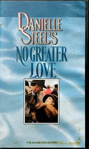 Danielle Steel's No Greater Love [VHS]