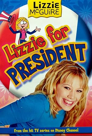 Seller image for Lizzie for President (Lizzie McGuire) for sale by Kayleighbug Books, IOBA
