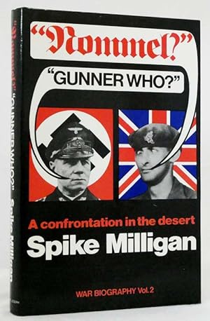 Bild des Verkufers fr Rommel?" "Gunner Who?" A Confrontation in the Desert zum Verkauf von Adelaide Booksellers
