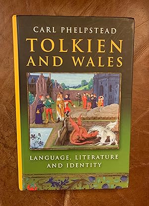 Tolkien and Wales: Language, Literature and Identity