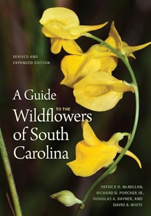 Immagine del venditore per Guide to the Wildflowers of South Carolina venduto da GreatBookPrices