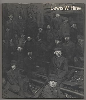 Imagen del vendedor de Lewis W. Hine 1874-1940: Two Perspectives a la venta por Jeff Hirsch Books, ABAA