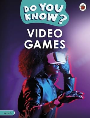 Seller image for Do You Know? Level 4 - Video Games for sale by GreatBookPricesUK