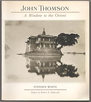 Image du vendeur pour John Thomson - A Window to the Orient mis en vente par Jeff Hirsch Books, ABAA