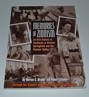 Bild des Verkufers fr Memories of Zionism: An Oral History of Residents in Greater Springfield and the Pioneer Valley (Massachusetts) zum Verkauf von Bibliomadness