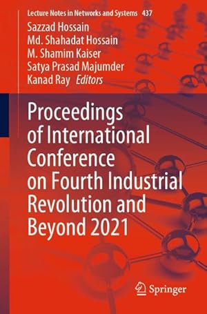 Bild des Verkufers fr Proceedings of International Conference on Fourth Industrial Revolution and Beyond 2021 zum Verkauf von AHA-BUCH GmbH
