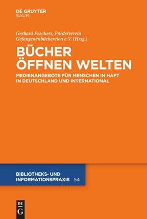 Bild des Verkufers fr Bcher ffnen Welten : Medienangebote fr Menschen in Haft in Deutschland und international zum Verkauf von AHA-BUCH GmbH