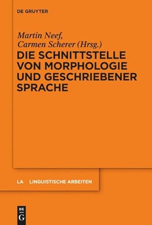 Seller image for Die Schnittstelle von Morphologie und geschriebener Sprache for sale by AHA-BUCH GmbH