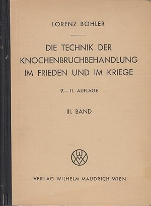 Seller image for Technik der Knochenbruchbehandlung im Frieden und im Kriege, Dritter Band Die Marknagelung nach Kntscher for sale by Allguer Online Antiquariat