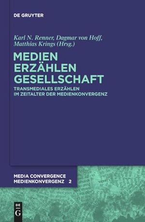 Immagine del venditore per Medien. Erzhlen. Gesellschaft. : Transmediales Erzhlen im Zeitalter der Medienkonvergenz venduto da AHA-BUCH GmbH