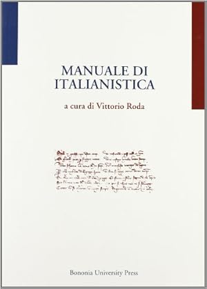Image du vendeur pour Manuale di italianistica mis en vente par Studio Bibliografico Viborada