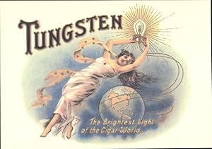 Ansichtskarte / Postkarte Tungsten, the brightest light of the cigar world, Cigar Labels, Reklame