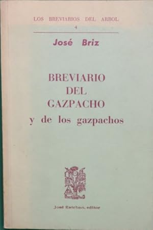 Seller image for Breviario del gazpacho y de los gazpachos for sale by Librera Alonso Quijano