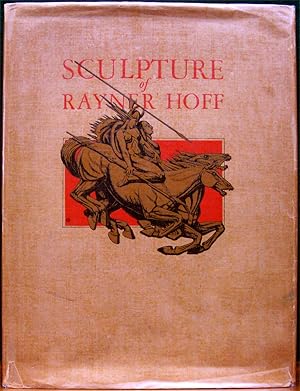 SCULPTURE OF RAYNER HOFF. With text by the Earl Beauchamp, Howard Ashton, E.C.Temple Smith and W....
