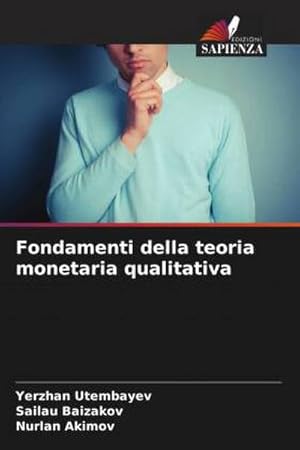 Seller image for Fondamenti della teoria monetaria qualitativa for sale by AHA-BUCH GmbH