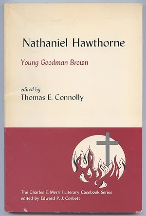 Bild des Verkufers fr Young Goodman Brown (Charles E. Merrill Literary Casebook Series) zum Verkauf von Between the Covers-Rare Books, Inc. ABAA