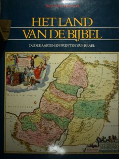 Imagen del vendedor de HET LAND VAN DE BIJBEL. Oudekaarten en prenten van Israel. a la venta por EDITORIALE UMBRA SAS