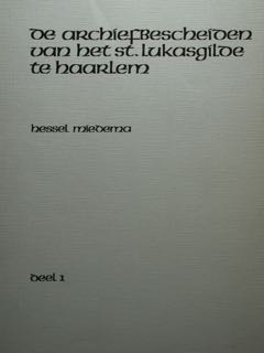 Seller image for De archiefbescheideen van het st. Lukasgilde te haarlem. 1/2 for sale by EDITORIALE UMBRA SAS