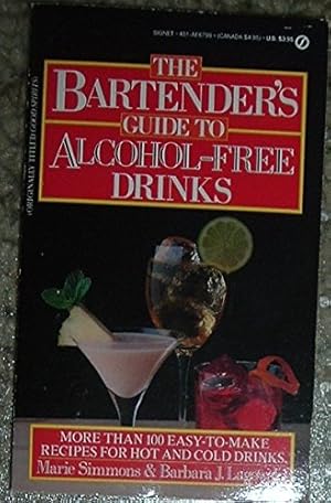 Bild des Verkufers fr The Bartender's Guide to Alcohol-Free Drinks zum Verkauf von WeBuyBooks