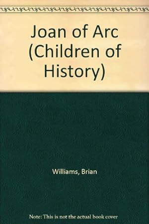 Seller image for Joan of Arc (Children of History S.) for sale by WeBuyBooks