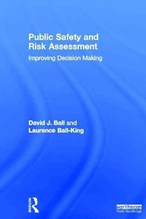 Immagine del venditore per Public Safety and Risk Assessment : Improving Decision Making venduto da GreatBookPrices