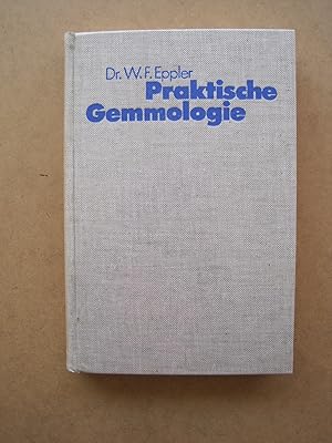 Seller image for Praktische Gemmologie. Mit 450 Abbildungen und mehreren Tabellen im Text. for sale by Antiquariat Schleifer