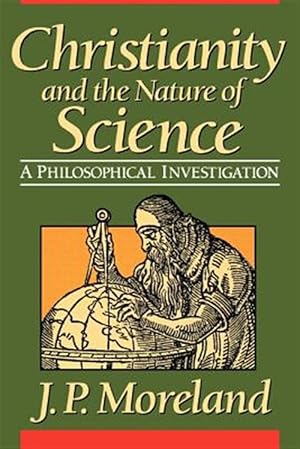 Seller image for Christianity and the Nature of Science : A Philosophical Investigation for sale by GreatBookPrices