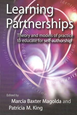 Imagen del vendedor de Learning Partnerships : Theory and Models of Practice to Educate for Self-Authorship a la venta por GreatBookPrices