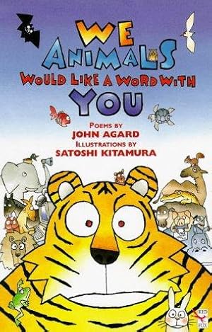 Seller image for We Animals Would Like a Word With You : for sale by WeBuyBooks