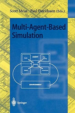 Seller image for Multi-Agent-Based Simulation: Second International Workshop, MABS 2000, Boston, MA, USA, July 2000; Revised and Additional Papers: 1979 (Lecture Notes in Computer Science, 1979) for sale by WeBuyBooks