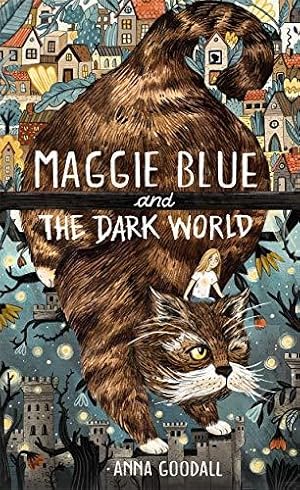 Seller image for Maggie Blue and the Dark World for sale by WeBuyBooks