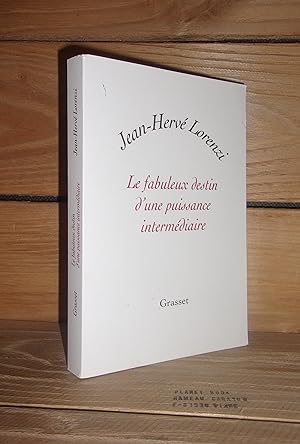 Imagen del vendedor de LE FABULEUX DESTIN D'UNE PUISSANCE INTERMEDIAIRE a la venta por Planet's books