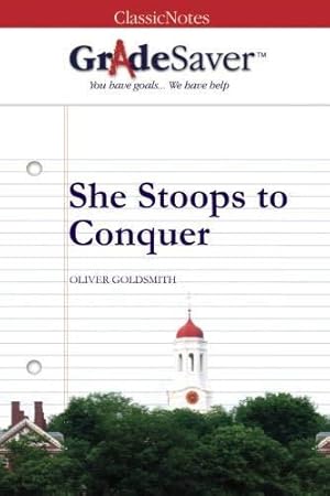 Imagen del vendedor de GradeSaver (TM) ClassicNotes: She Stoops to Conquer a la venta por WeBuyBooks