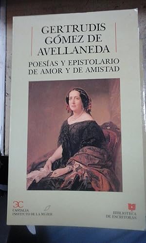 Bild des Verkufers fr Gertrudis Gmez de Avellaneda: POESAS Y EPISTOLARIO DE AMOR Y DE AMISTAD (Madrid, 1989) zum Verkauf von Multilibro