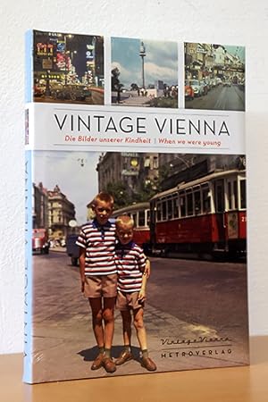 Bild des Verkufers fr Vintage Vienna: Die Bilder unserer Kindheit / When we were young zum Verkauf von AMSELBEIN - Antiquariat und Neubuch