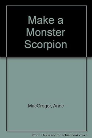 Bild des Verkufers fr Make a Monster Scorpion zum Verkauf von WeBuyBooks