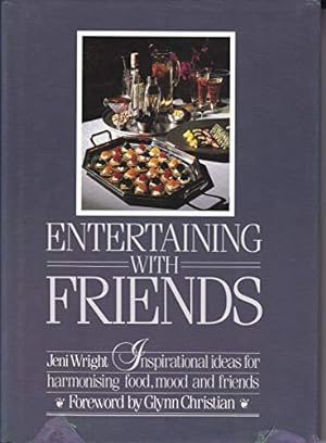 Bild des Verkufers fr Entertaining with Friends zum Verkauf von WeBuyBooks