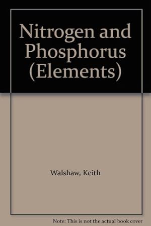 Bild des Verkufers fr Nitrogen and Phosphorus: Vol 11 (Elements S.) zum Verkauf von WeBuyBooks