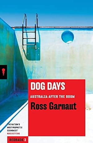Bild des Verkufers fr Dog Days: Australia After the Boom zum Verkauf von WeBuyBooks