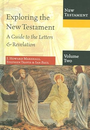 Imagen del vendedor de Exploring the New Testament : A Guide to the Letters & Revelation a la venta por GreatBookPrices