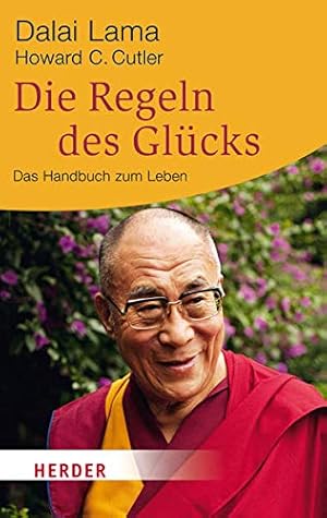 Bild des Verkufers fr Die Regeln des Glcks. Ein Handbuch zum Leben. Mit einem aktuellen Vorwort und einer neuen Einfhrung (HERDER spektrum). zum Verkauf von INGARDIO