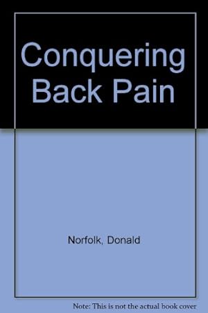 Imagen del vendedor de Conquering Back Pain a la venta por WeBuyBooks