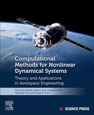 Bild des Verkufers fr Computational Methods for Nonlinear Dynamical Systems : Theory and Applications in Aerospace Engineering zum Verkauf von GreatBookPricesUK