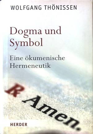 Bild des Verkufers fr Dogma und Symbol : eine kumenische Hermeneutik. zum Verkauf von books4less (Versandantiquariat Petra Gros GmbH & Co. KG)